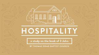 Hospitality: A Study in 3 John 3 John 1:1-14 New International Version