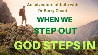When We Step Out God Steps In Mark 14:7 New International Version
