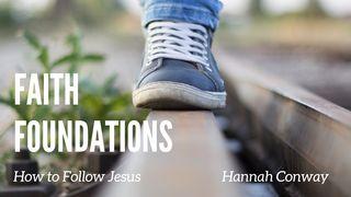 Faith Foundations - How to Follow Jesus Matthew 5:33-37 New International Version