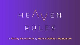 Heaven Rules  Daniel 4:19-27 New International Version
