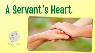 A Servant's Heart 1 Peter 5:1-4 New International Version