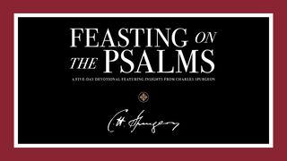 Feasting on the Psalms: A Five-Day Devotional Featuring Insights From Charles Spurgeon Psalms 46:11 New International Version
