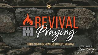 Revival Praying 1 Kings 18:33-38 New Living Translation