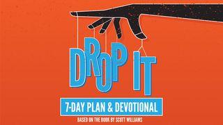 Drop It Matthew 13:13-15 New International Version