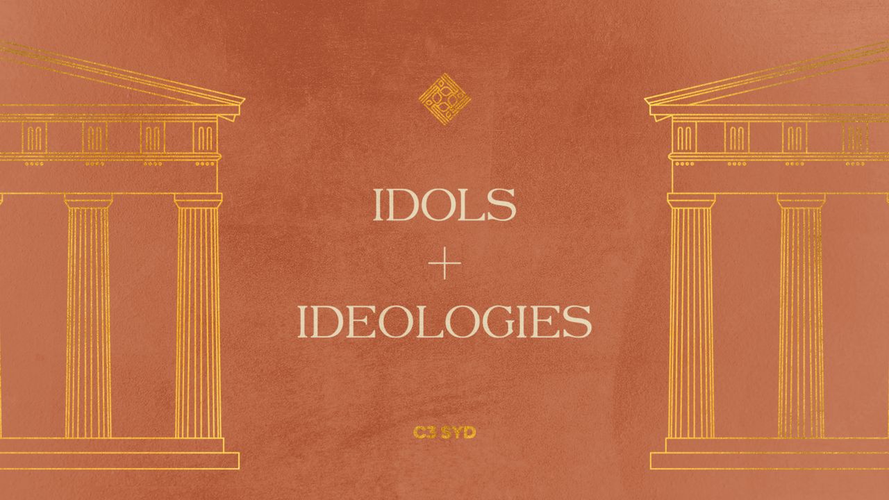 Idols and Ideologies