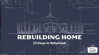 Rebuilding Home: 13 Days in Nehemiah Nehemiah 4:2 New International Version