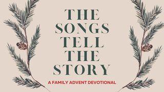 The Songs Tell the Story: A Family Advent Devotional Isaiah 52:7 New International Version