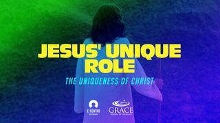 [Uniqueness of Christ] Jesus' Unique Role Luke 4:16-21 New International Version