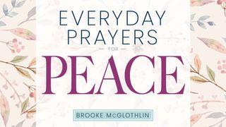 Everyday Prayers for Peace Jude 1:18-19 New International Version