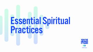 Essential Spiritual Practices Isaiah 58:4-5 King James Version