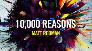 Devotions from Matt Redman – 10,000 Reasons Psalms 36:5-9 New International Version
