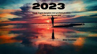 2023 Een 6 dagen leesplan met profetisch zicht voor het nieuwe jaar Het evangelie naar Lucas 8:13 NBG-vertaling 1951