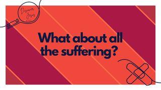 What About Suffering? Matthew 13:24-30 New International Version