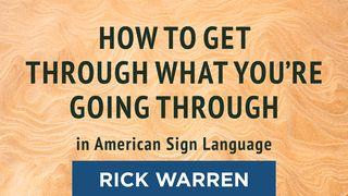 "How to Get Through What You’re Going Through" in American Sign Language 2 Corinthians 1:11 New International Version