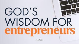Divine Business Blueprint: God's Wisdom for Entrepreneurs Proverbs 11:1-3 New International Version