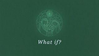What If? Isaiah 7:14 New Living Translation