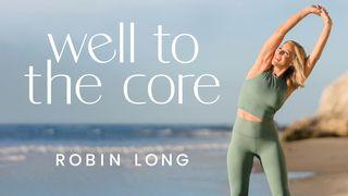 Well to the Core With Robin Long Zechariah 4:10 New International Version