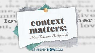 Context Matters: New Testament Backgrounds Mark 1:1-20 New International Version