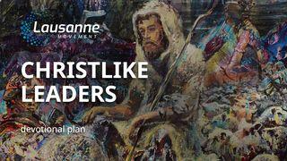 Christlike Leaders for Every Church and Sector Luke 14:11 New International Version