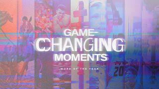 Game-Changing Moments 1 Samuel 16:13 New International Version