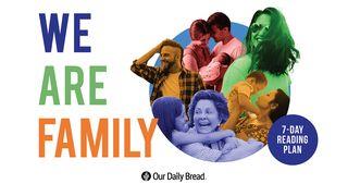 Our Daily Bread: We Are Family Deuteronomy 6:1-8 New International Version