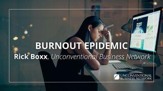 Burnout Epidemic 1 Timothy 2:1-3 New International Version
