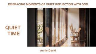 Quiet Time - Embracing Moments of Quiet Reflection With God Psalms 95:6-8 New International Version