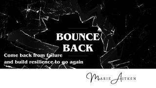Bounce Back Proverbs 4:26 New International Version