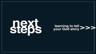 Next Steps: Learning to Tell Your God Story Psalms 103:10-12 New International Version