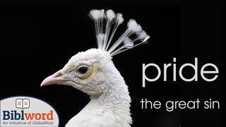 Pride. The Great Sin. Mark 7:1-23 New International Version