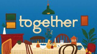 Together Acts 2:42-46 New International Version