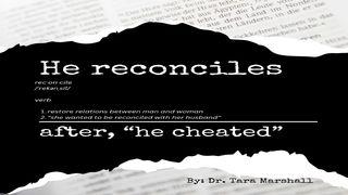 He Cheated and He Reconciles 1 Corinthians 13:1 New International Version