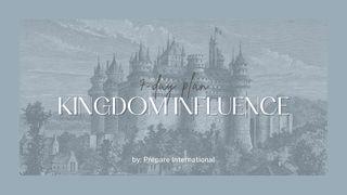 Kingdom Influence Proverbs 8:13-14 New International Version