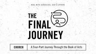 The Final Journey 1 Corinthians 1:8-9 New American Standard Bible - NASB 1995