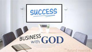 Business With God:: Success Malachi 3:8-12 New International Version