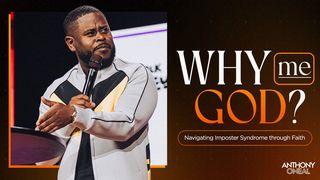 Why Me, God? Navigating Imposter Syndrome Through Faith Ephesians 1:4-6 New International Version