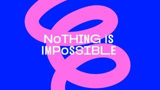 Nothing Is Impossible Joshua 10:14 New International Version