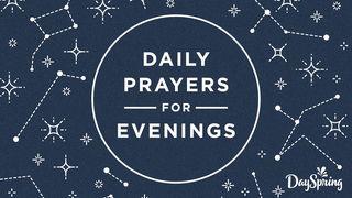 Daily Prayers for Evenings Psalms 25:7-11 New International Version