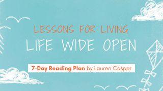 Lessons For Living Life Wide Open Zechariah 4:10 New International Version