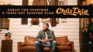 Christ for Everyone - a Three-Day Reading Plan by Chris Ekiss John 10:27-30 New International Version