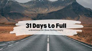 31 Days to Full Proverbs 16:19-20 New International Version