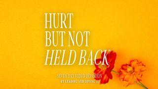 Hurt but Not Held Back Video Devotion 2 Corinthians 7:1 New International Version