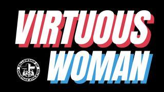 Virtuous Woman Joshua 2:11-12 New International Version