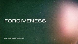 Forgiveness Matthew 16:13-15 New International Version
