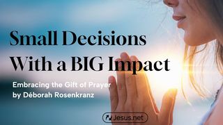 Small Decision, Big Impact! John 8:31-36 New Century Version