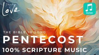 Music: Bible Songs for Pentecost Ephesians 4:23 New International Version
