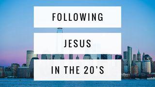 Following Jesus in the 20's James 3:17 New International Version
