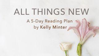 All Things New 2 Corinthians 1:1-7 King James Version