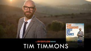 Tim Timmons - Cast My Cares Colossians 1:27-29 New International Version