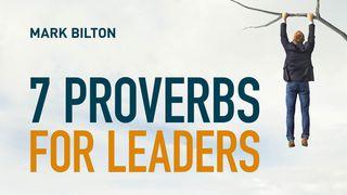 7 Proverbs For Leaders Proverbs 22:1-7 New International Version